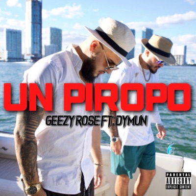 Un Piropo (feat. Dymun Flo) - Single