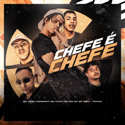 Chefe É Chefe (feat. Well) - Single