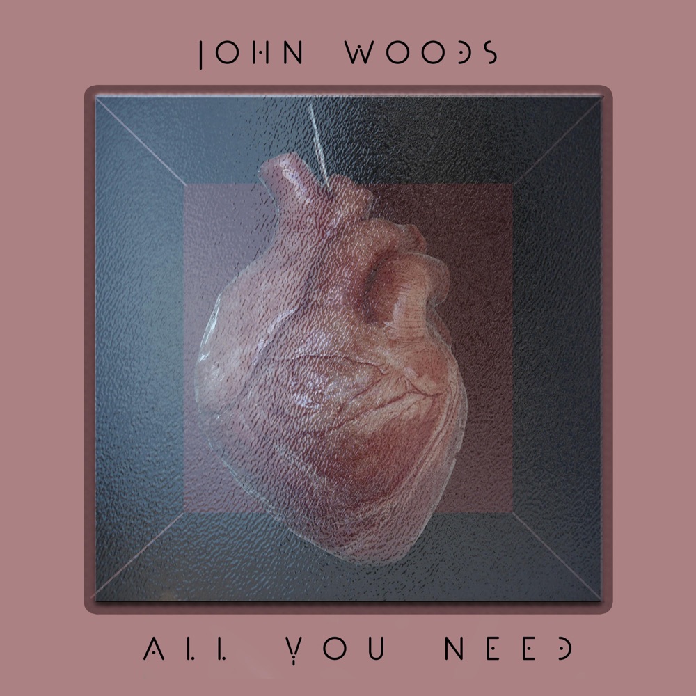Обложка альбома «All You Need - Single» — John Woods