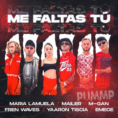 Me Faltas Tu (feat. Yaaron Tiscia, Fren Waves & Emece) - Single