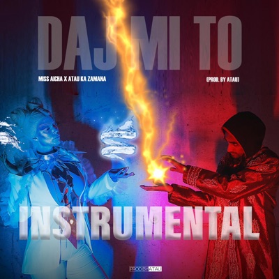 DAJ MI TO (feat. MISS AICHA) [Instrumental] - Single