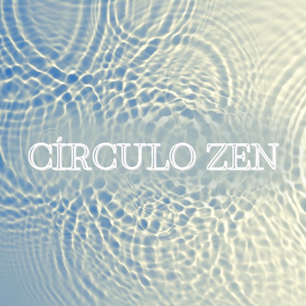 Círculo Zen – Música Espiritual Zen Meditativa para Prácticas de Meditación Buda, Entorno de Naturaleza