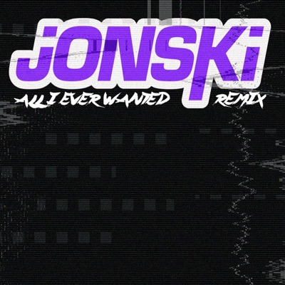 Jonski - All I Ever Wanted
