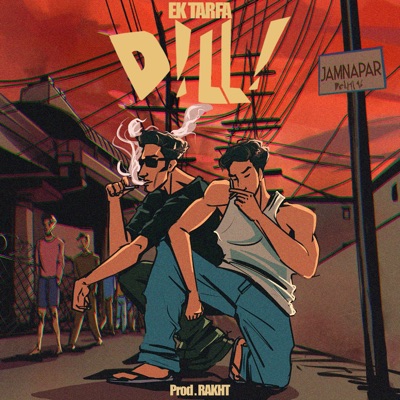 Dilli (feat. Rakht) - Single