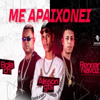 Me Apaixonei - Single - Rennan Na Voz, Alisson GTS & Bola CH