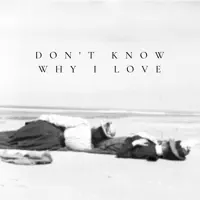 Don't Know Why I Love — Gregory Ackerman