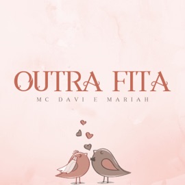 Outra Fita MARIAH & Mc Davi