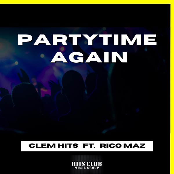 Party Time Again (feat. Rico Maz)