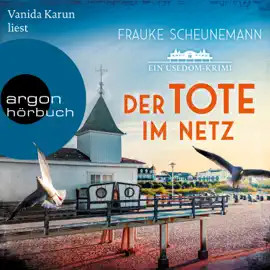 Der Tote im Netz - Ein Usedom-Krimi - Mai und Lorenz ermitteln auf Usedom, Band 1 (Ungekürzte Lesung)
