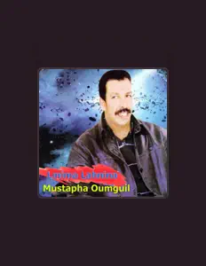 Mustapha Oumguilを聴いたり、ミュージックビデオを鑑賞したり、経歴やツアー日程などを確認したりしましょう！