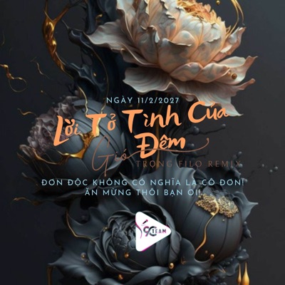 Trọng Filo & 9C Media - Lời Tỏ Tình Của Gió Đêm Remix (Trọng Filo Remix)