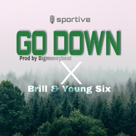 Go Down (feat. Brill & Menthor C) Sportive