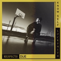 Respects Due - Single - Know Self & Locksmith