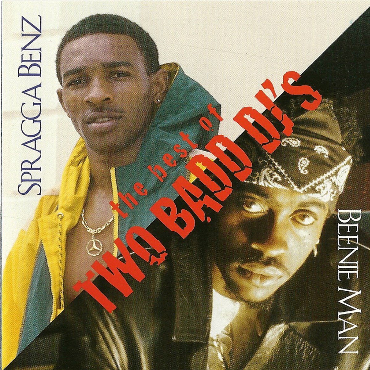 ‎the Best Of Two Bad Djs Album By Spragga Benz And Beenie Man Apple Music 8002