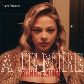 A je mire Elinel & Muma