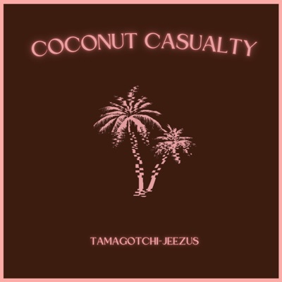 Coconut Casualty - Single