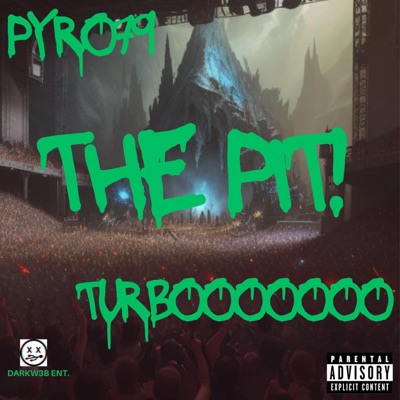 The Pit! (feat. Turbooooooo) - Single