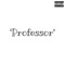 Professor - OG Willy lyrics