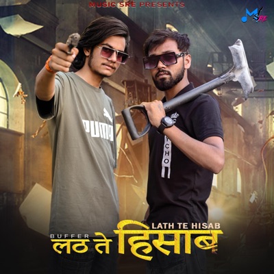 LATH TE HISAB (feat. BUFFER & ABHI SAINI) - Single