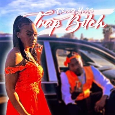Trap Bitch - Single