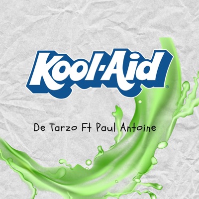 Koolaid (feat. Paul Antoine) - Single
