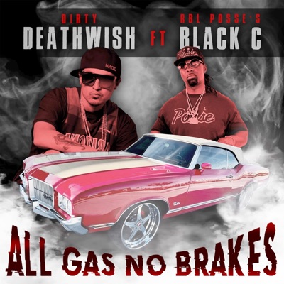 All Gas No Brakes (feat. Black C) - Single
