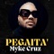 Pegaita' - Myke Cruz lyrics