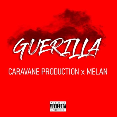Guérilla (feat. Melan) - Single