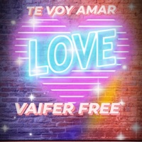 TE VOY AMAR - Single - VAIFER FREE