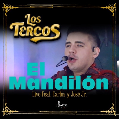 El Mandilón (Live) [feat. Carlos Y Jose Jr] - Single