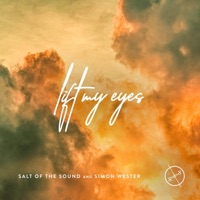 Lift My Eyes - Single - Salt Of The Sound & Simon Wester