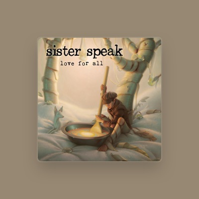 Listen to Sister Speak, watch music videos, read bio, see tour dates & more!