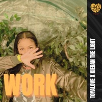 Work - Single - Toyalove & Kieran the Light