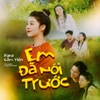 Em Đã Nói Trước - Single