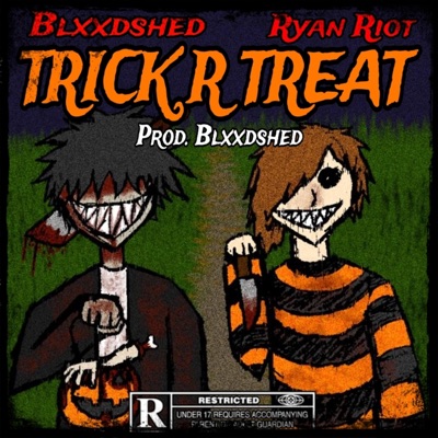 TRICK R TREAT (feat. BLXXDSHED) - Single