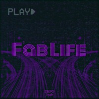 Fab Life - Single - ZEEPO & 7vvch