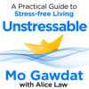 Unstressable - Mo Gawdat & Alice Law