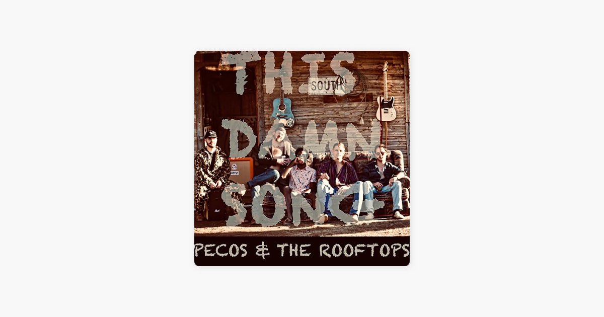 This Damn Song Pecos And The Rooftops Chords This Damn Song - Song by Pecos & The Rooftops - Apple Music