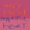 Dirty Mind Beautiful Heart - Peter Coyle Fractal lyrics
