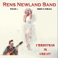 Christmas is Great (feat. Iris Camaa) - Single - Rens Newland Band