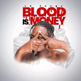 Blood Is Money LA Songx