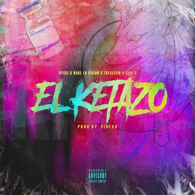 El Ketazo (feat. Tresckow, Gioo & Hake la vison) - Single