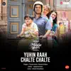 Yuhin Raah Chalte Chalte