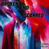 Broken and Scarred - Single