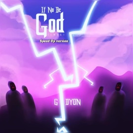 If No Be God (INBG) [Speed Up version] GIDYON