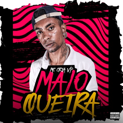Maloqueira - Single