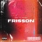 Frisson (feat. Weso) - WZA lyrics