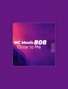 聆聽 MC Music 808、觀看音樂影片、閱讀小傳、查看巡演日期等！