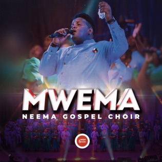 Neema Gospel Choir MWEMA