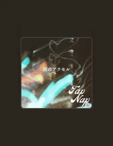 Ακούστε περιεχόμενο από Tap Nap, παρακολουθήστε μουσικά βίντεο, διαβάστε το βιογραφικό, δείτε ημερομηνίες περιοδείας, και πολλά ακόμη!